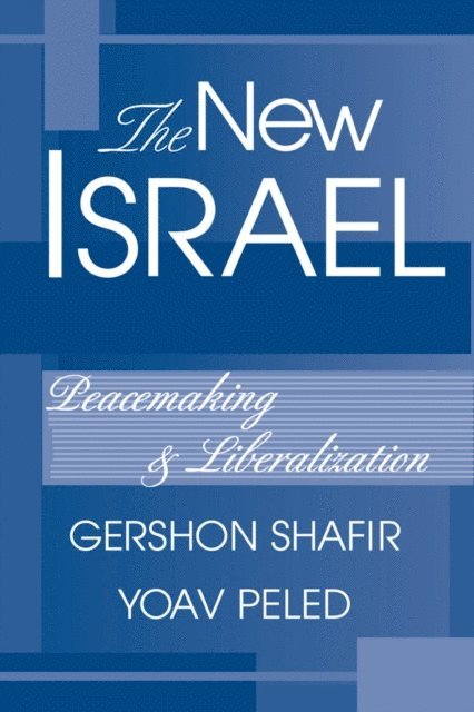 Yoav Peled, Gershon Shafir - New Israel, E-bok
