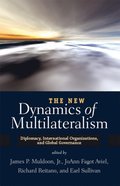 New Dynamics of Multilateralism