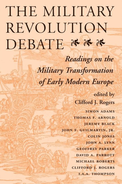 Clifford J Rogers - Military Revolution Debate, E-bok