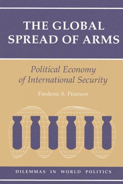 Frederic S Pearson - Global Spread Of Arms, E-bok. Tillgänglighet: Lägg i varukorg