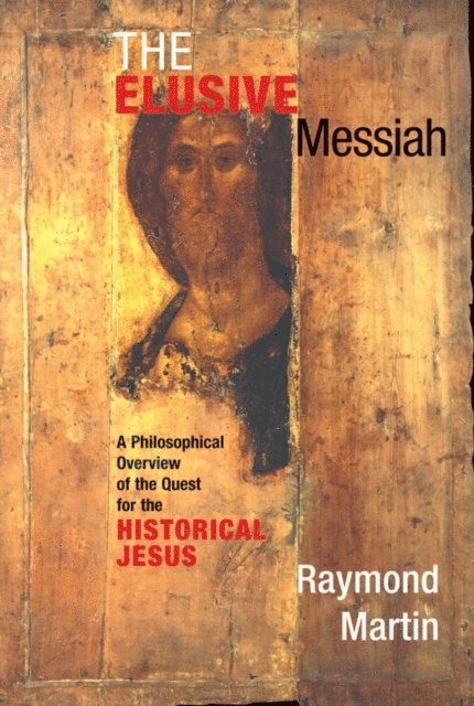 Raymond Martin - Elusive Messiah, E-bok