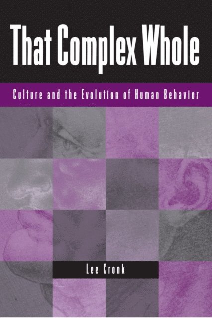 Lee Cronk - That Complex Whole, E-bok