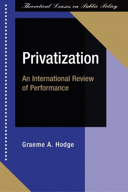Graeme Hodge - Privatization, E-bok