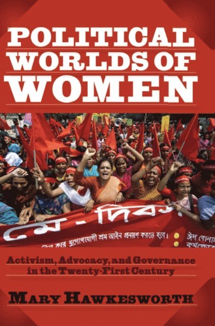 Mary Hawkesworth - Political Worlds of Women, E-bok