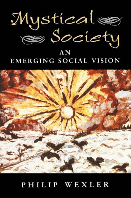 Philip Wexler - Mystical Society, E-bok