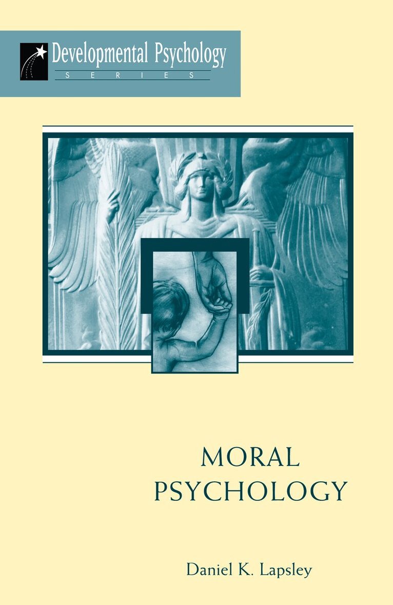 Daniel K Lapsley - Moral Psychology, E-bok