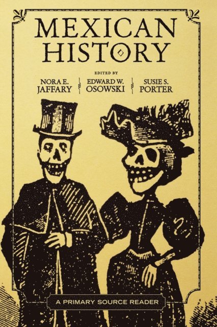 Nora E. Jaffary - Mexican History, E-bok