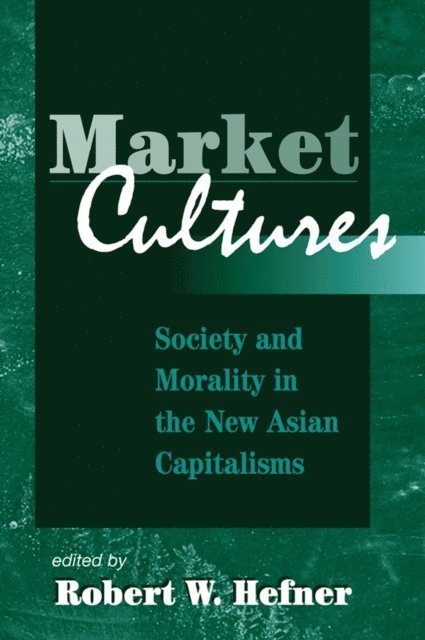 Robert Hefner - Market Cultures, E-bok