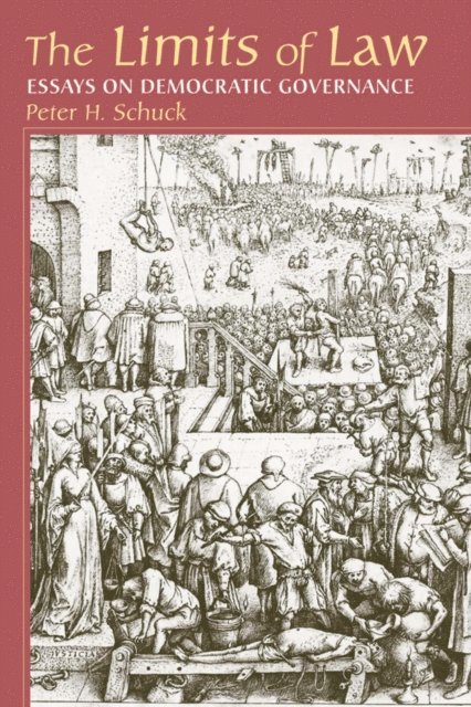 Peter Schuck - Limits Of Law, E-bok