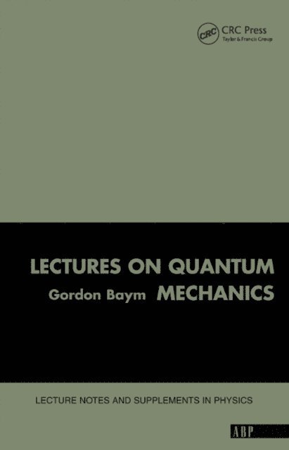 Gordon Baym - Lectures On Quantum Mechanics, E-bok