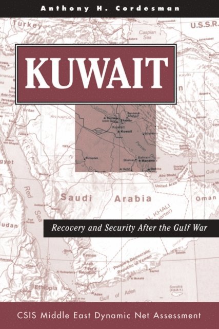 Anthony H Cordesman - Kuwait, E-bok
