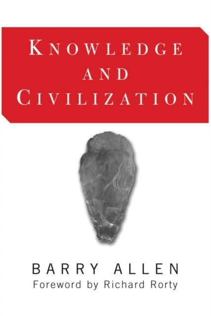 Barry Allen - Knowledge And Civilization, E-bok