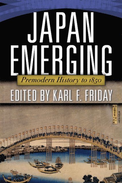 Karl Friday - Japan Emerging, E-bok. Tillgänglighet: Lägg i varukorg