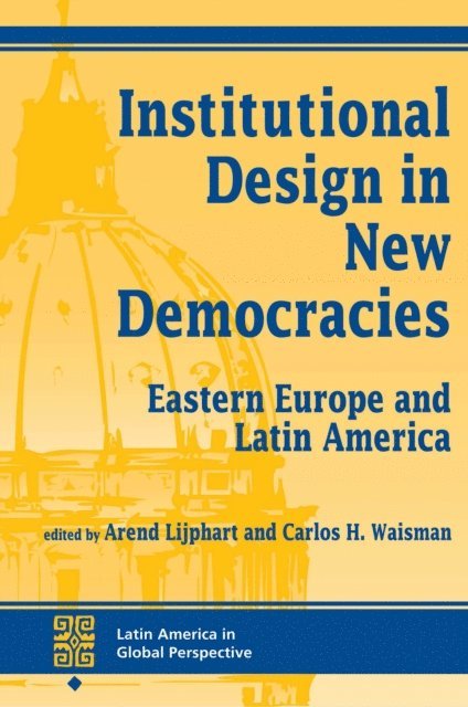 Arend Lijphart - Institutional Design In New Democracies, E-bok