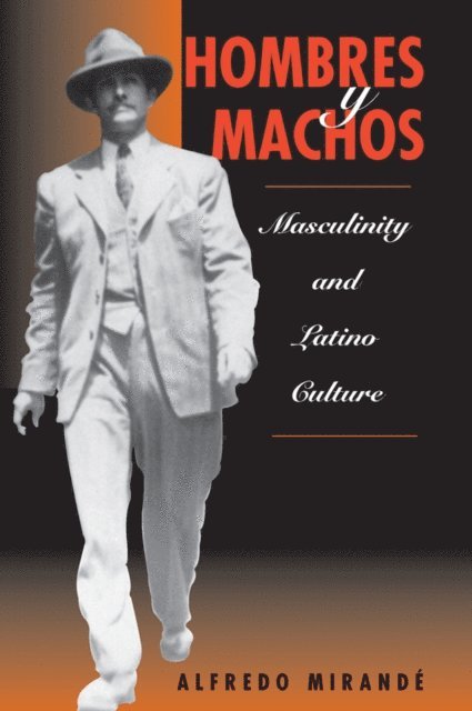 Alfredo Mirande - Hombres Y Machos, E-bok