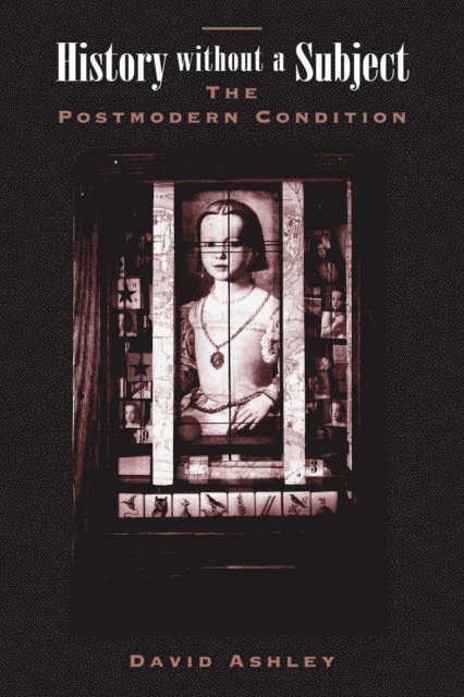 David Ashley - History Without A Subject, E-bok