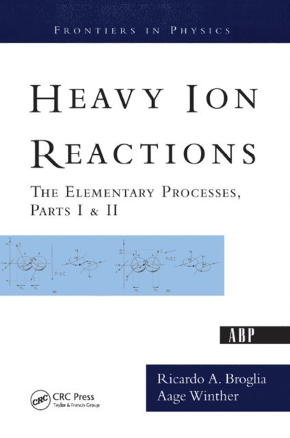 Ricardo A. Broglia - Heavy Ion Reactions, E-bok