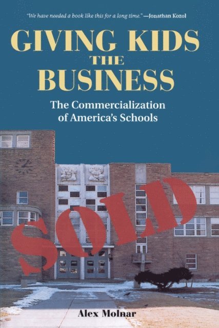 Alex Molnar - Giving Kids The Business, E-bok