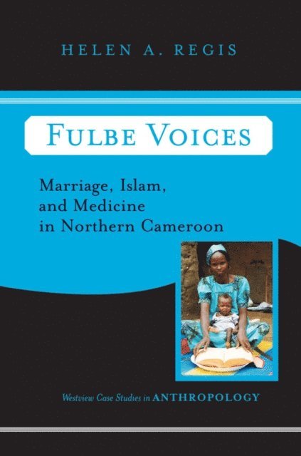 Helen A. Regis - Fulbe Voices, E-bok
