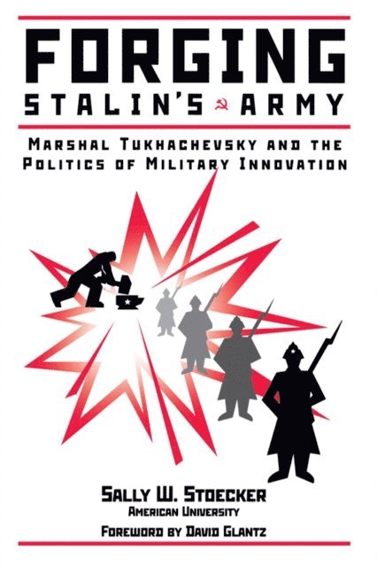 Sally Stoecker - Forging Stalin's Army, E-bok