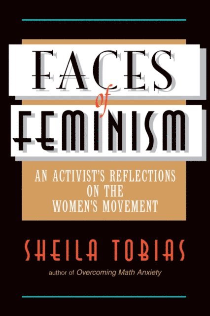 Sheila Tobias - Faces Of Feminism, E-bok