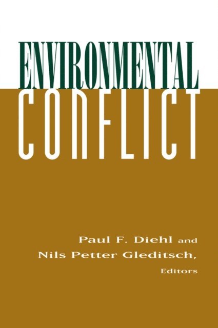 Nils Petter Gleditsch, Paul Diehl - Environmental Conflict, E-bok
