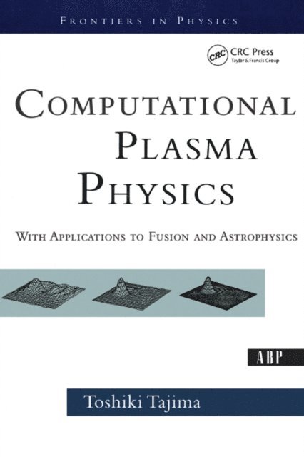 Toshi Tajima - Computational Plasma Physics, E-bok
