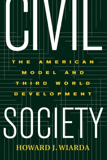 Howard J. Wiarda - Civil Society, E-bok