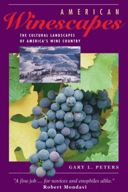 Gary L Peters - American Winescapes, E-bok