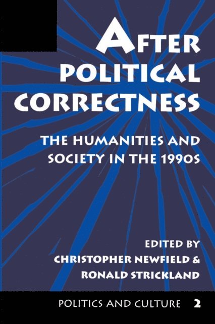 Ronald Strickland, Christopher Newfield - After Political Correctness, E-bok
