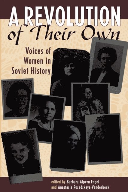 Anastasia Posadskaya-Vanderbeck, Barbara Engel - Revolution Of Their Own, E-bok