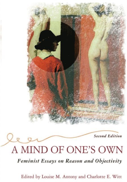 Charlotte Witt, Louise Antony - Mind Of One's Own, E-bok