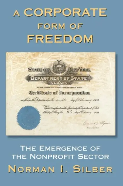 Norman Silber - Corporate Form Of Freedom, E-bok. Tillgänglighet: Lägg i varukorg