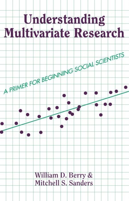 Mitchell Sanders, William Berry - Understanding Multivariate Research, E-bok