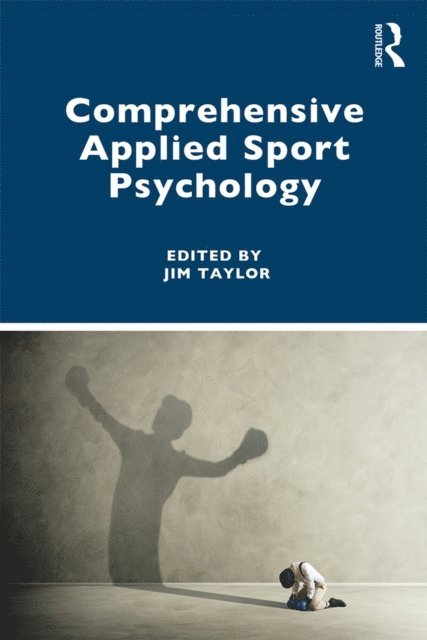 Jim Taylor - Comprehensive Applied Sport Psychology, E-bok