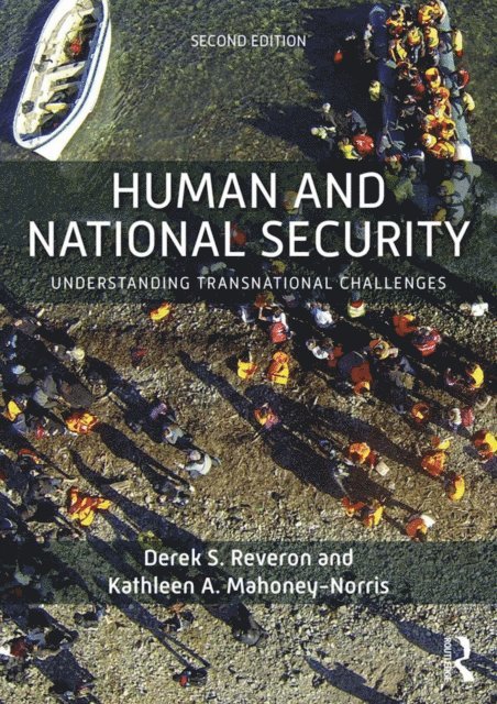 Kathleen A. Mahoney-Norris, Derek S. Reveron - Human and National Security, E-bok