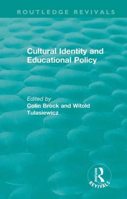 Witold Tulasiewicz, Colin Brock - Cultural Identity and Educational Policy, E-bok
