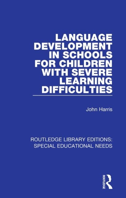 John Harris - Language Development in Schools for Children with Severe Learning Difficulties, E-bok