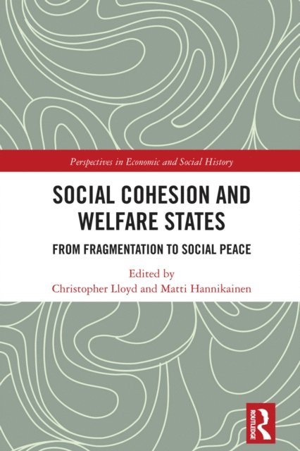Matti Hannikainen, Christopher Lloyd - Social Cohesion and Welfare States, E-bok