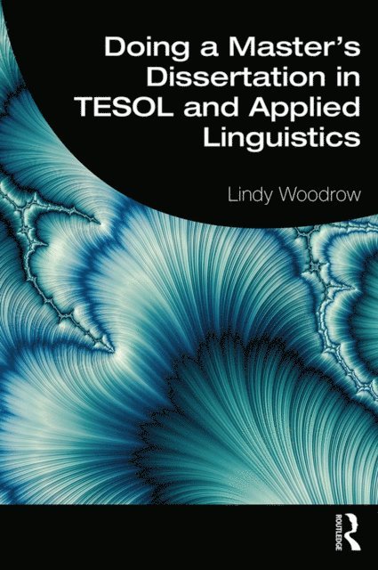 Lindy Woodrow - Doing a Master's Dissertation in TESOL and Applied Linguistics, E-bok