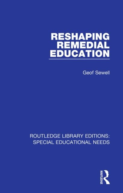 Geof Sewell - Reshaping Remedial Education, E-bok