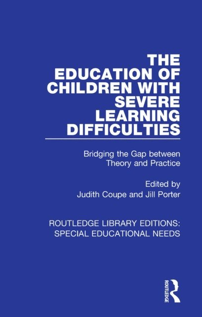 Jill Porter, Judith Coupe - Education of Children with Severe Learning Difficulties, E-bok