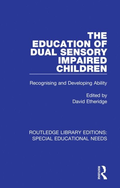 David Etheridge - Education of Dual Sensory Impaired Children, E-bok