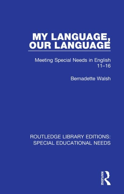 Bernadette Walsh - My Language, Our Language, E-bok
