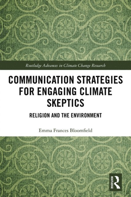 Emma Bloomfield - Communication Strategies for Engaging Climate Skeptics, E-bok