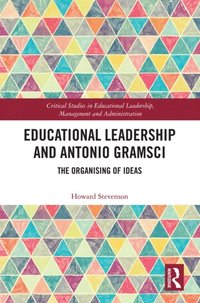 Educational Leadership and Antonio Gramsci