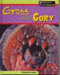 Gross And Gory