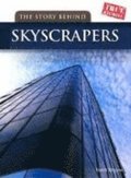 The Story Behind Skyscrapers