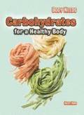 Carbohydrates for a Healthy Body