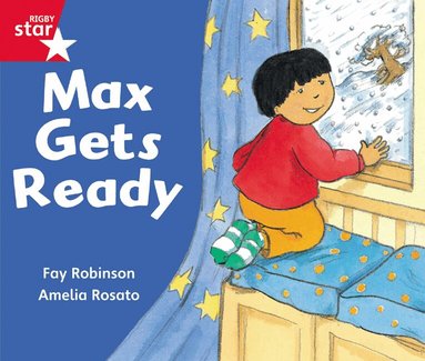 Rigby Star Guided Reception: Red Level: Max Gets Ready Pupil Book (single), Häftad